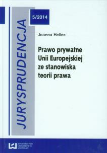 Okładka książki Jurysprudencja 5 Prawo prywatne Unii Europejskiej ze stanowiska teorii prawa