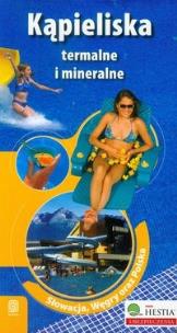 Okładka książki Kąpieliska termalne i mineralne Wyd. II