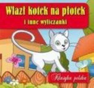 Okładka książki Klasyka polska - Wlazł kotek na płotek