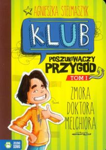 Okładka książki Klub Poszukiwaczy Przygód T.1 Zmora doktora...
