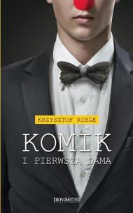 Okładka książki Komik i pierwsza dama