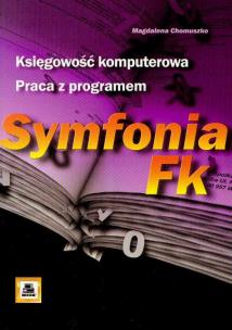 Okładka książki Księgowość komputerowa Praca z programem Symfonia FK
