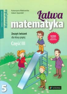 Okładka książki Łatwa matematyka 5 Zeszyt ćwiczeń Część 3