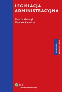 Okładka książki Legislacja administracyjna Repetytorium