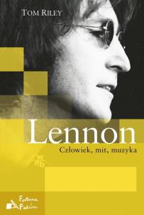 Okładka książki Lennon. Człowiek, mit, muzyka