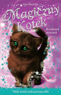Okładka książki Magiczny kotek. Konkurs marzeń.