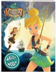 Okładka książki Maluj wodą - Dzwoneczek i Tajemnica piratów