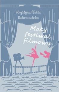 Okładka książki Mały Festiwal Filmowy