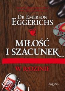 Okładka książki Miłość i szacunek w rodzinie