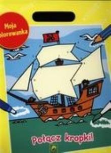 Okładka książki Moja kolorowanka XXL. Połącz kropki!