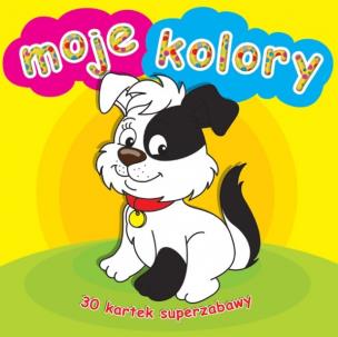 Okładka książki Moje kolory - 30 kartek superzabawy z kolorowankami dla dzieci