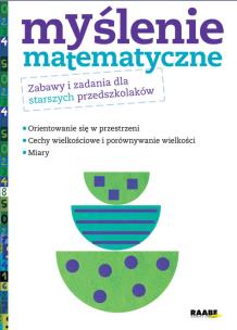 Opakowanie Myślenie matematyczne Zabawy i zadania dla starszych przedszkolaków
