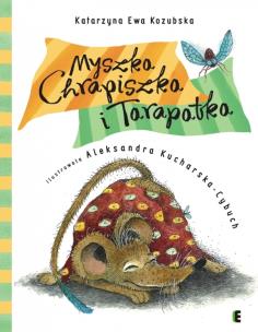 Okładka książki Myszka Chrapiszka i Tarapatka EZOP