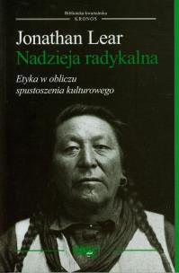 Okładka książki Nadzieja radykalna Etyka w obliczu spustoszenia kulturowego