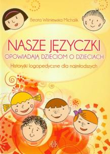 Okładka książki Nasze języczki opowiadają dzieciom o dzieciach