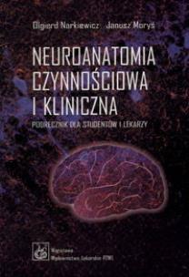 Okładka książki Neuroanatomia czynnościowa i kliniczna