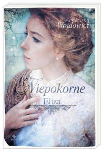 Okładka książki Niepokorne. Eliza
