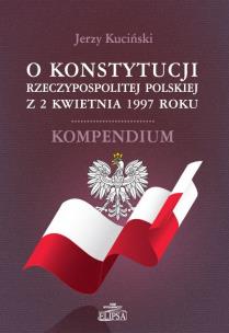 Okładka książki O Konstytucji Rzeczypospolitej Polskiej z 2 kwietnia 1997 roku