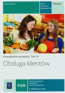 Okładka książki Obsługa klientów Podr. Prow. sprzedaży T.3 REA