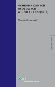 Okładka książki Ochrona danych osobowych w Unii Europejskiej
