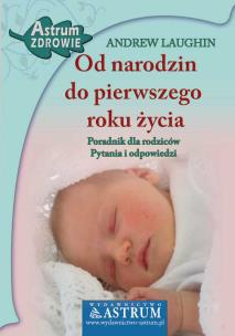 Okładka książki Od narodzin do pierwszego roku życia