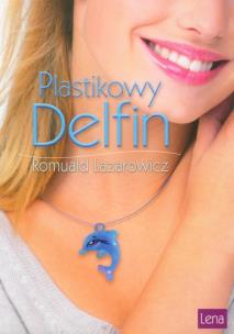Okładka książki Plastikowy delfin