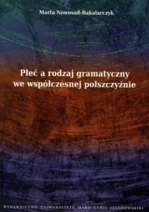 Okładka książki Płeć a rodzaj gramatyczny we współczesnej polszczyźnie