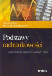 Okładka książki Podstawy rachunkowości. Sprawozdanie finansowe..