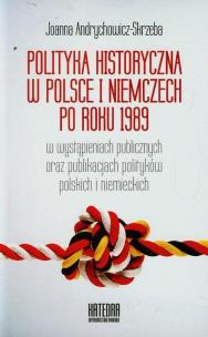 Okładka książki Polityka historyczna w Polsce i Niemczech po 1989