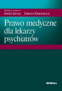 Okładka książki Prawo medyczne dla lekarzy psychiatrów