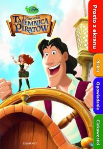 Okładka książki Prosto z ekranu. Dzwoneczek i tajemnica piratów