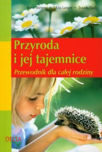 Okładka książki Przyroda i jej tajemnice