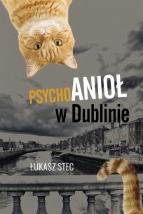 Okładka książki Psychoanioł w Dublinie