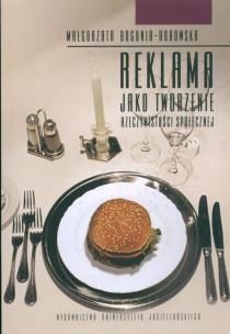 Okładka książki Reklama jako tworzenie rzeczywistości społecznej