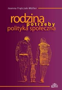 Okładka książki Rodzina - potrzeby - polityka społeczna