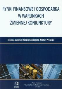 Okładka książki Rynki fin. i gosp. w warunkach zmiennej koninktury