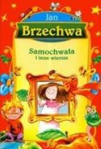 Okładka książki Samochwała i inne wiersze