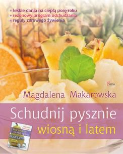 Schudnij pysznie wiosną i latem. Autor: Magdalena Makarowska. Multiszop.pl Okładka książki Schudnij pysznie wiosną i latem