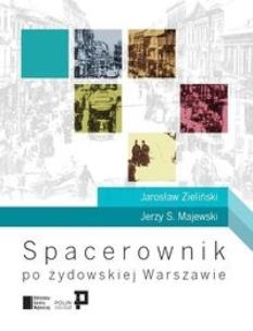 Okładka książki Spacerownik po żydowskiej Warszawie