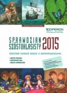 Okładka książki Sprawdzian Szóstoklasisty 2015 OPERON