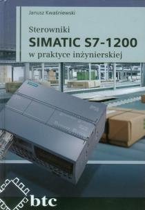 Okładka książki Sterowniki SIMATIC S7-1200 w praktyce inżynierskiej