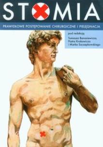 Okładka książki Stomia. Prawidłowe postępowanie chirurgiczne ...