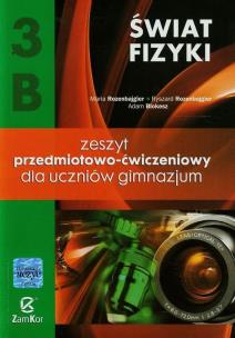 Okładka książki Świat fizyki Zeszyt przedmiotowo-ćwiczeniowy Część 3B