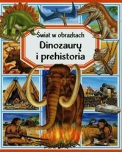 Okładka książki Świat w obrazkach - Dinozaury i prehistoria.