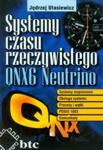 Okładka książki Systemy czasu rzeczywistego QNX6 Neutrino