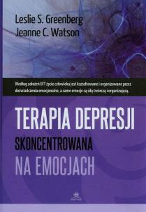 Okładka książki Terapia depresji skoncentrowana na emocjach