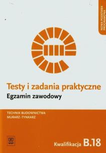 Okładka książki Testy i zad. prakt. Tech. budownictwa kwal. B.18
