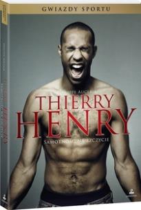 Okładka książki Thierry Henry. Samotność na szczycie