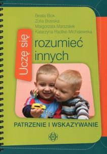 Okładka książki Uczę się rozumieć innych. Patrzenie i wskazywanie