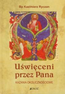 Okładka książki Uświęceni przez Pana Kazania okolicznościowe